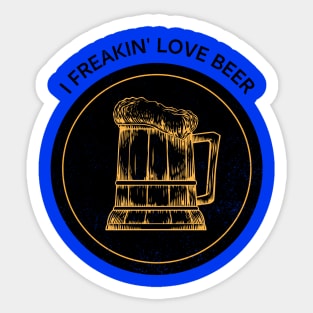 I Freakin Love Beer Sticker